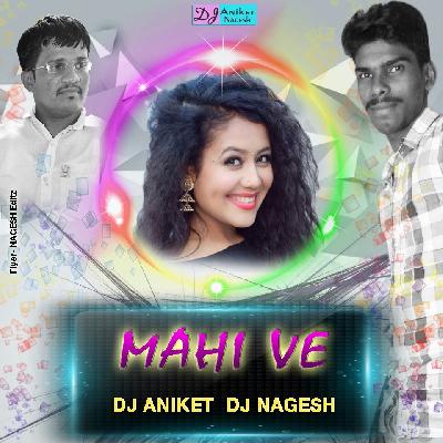 Maahi Ve (Unplugged) DJ Aniket & DJ Nagesh Sangli